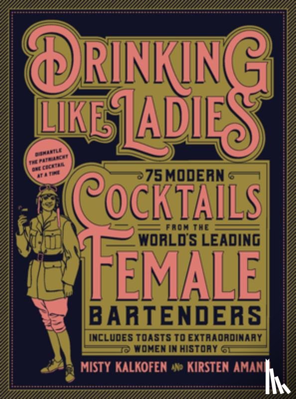Kalkofen, Misty, Amann, Kirsten - Drinking Like Ladies