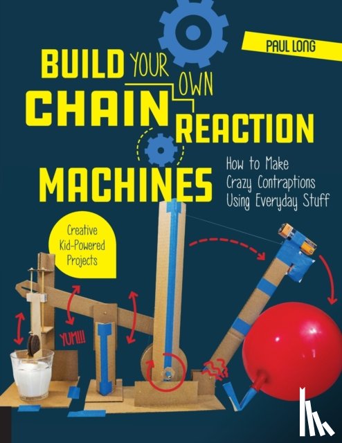 Long, Mr. Paul - Build Your Own Chain Reaction Machines