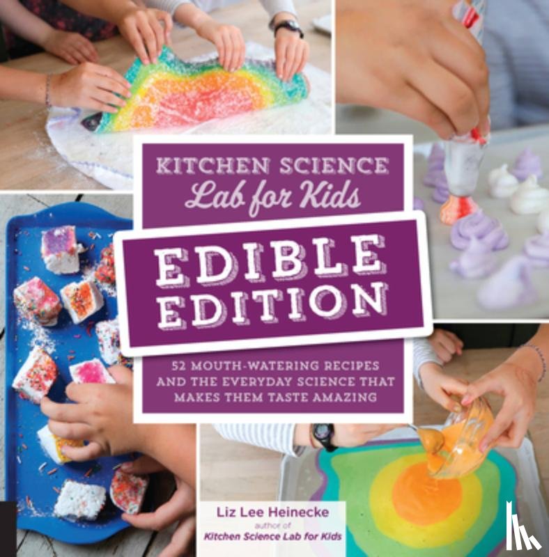Heinecke, Liz Lee - Kitchen Science Lab for Kids: EDIBLE EDITION