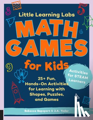 Rapoport, Rebecca, Yoder, J.A. - Little Learning Labs: Math Games for Kids, abridged paperback edition