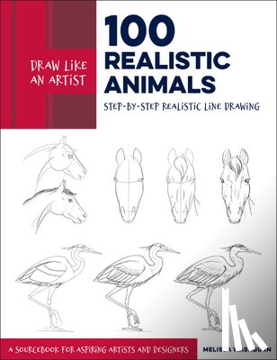 Washburn, Melissa - Draw Like an Artist: 100 Realistic Animals