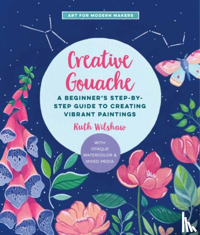Wilshaw, Ruth - Creative Gouache