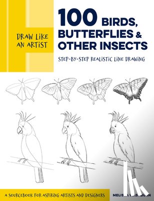 Washburn, Melissa - Draw Like an Artist: 100 Birds, Butterflies, and Other Insects