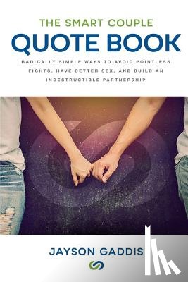 Gaddis, Jayson - The Smart Couple Quote Book