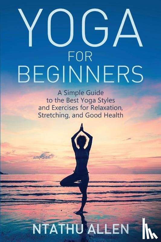 Allen, Ntathu - Yoga for Beginners