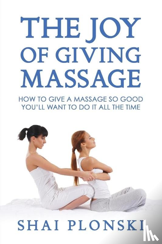 Plonski, Shai - The Joy of Giving Massage