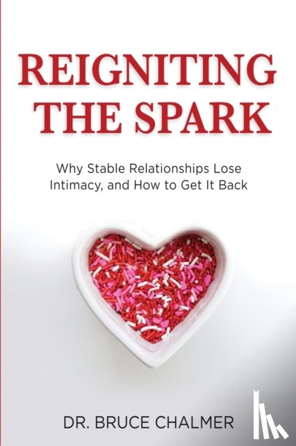 Chalmer, Dr Bruce - Reigniting The Spark