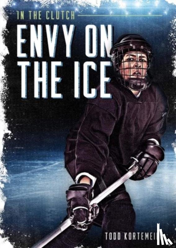 Kortemeier, Todd - Envy on the Ice