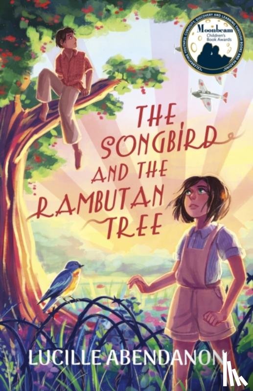 Abendanon, Lucille - The Songbird and the Rambutan Tree