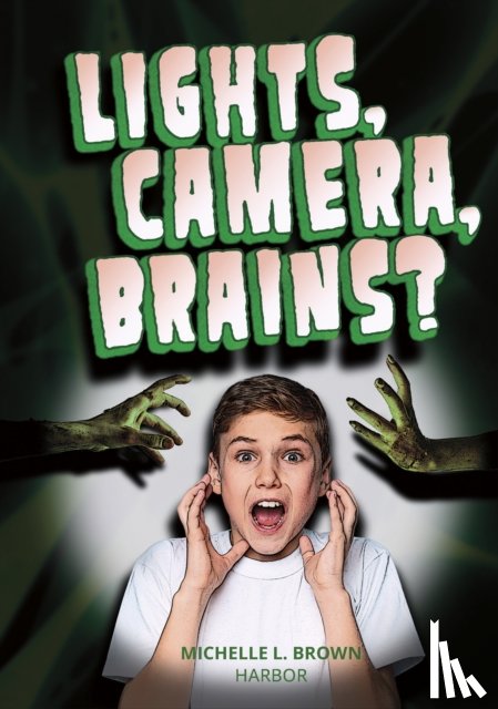 Brown, Michelle L. - Lights, Camera, Brains?