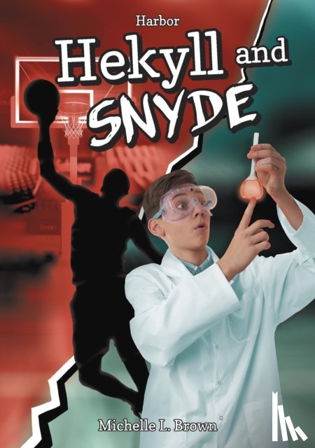 Brown, Michelle L. - Hekyll and Snyde