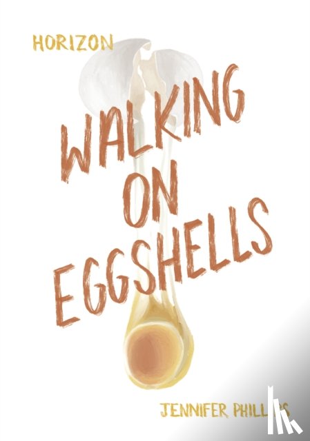 Phillips, Jennifer - Walking on Eggshells