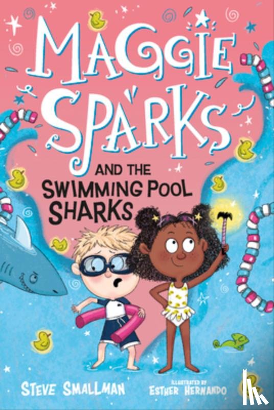 Smallman, Steve - Maggie Sparks and the Swimming Pool Sharks: Book 2
