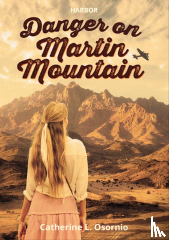 Osornio, Catherine L. - Danger on Martin Mountain