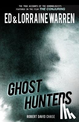 Warren, Ed, Warren, Lorraine, Chase, Robert David - Warren, E: Ghost Hunters