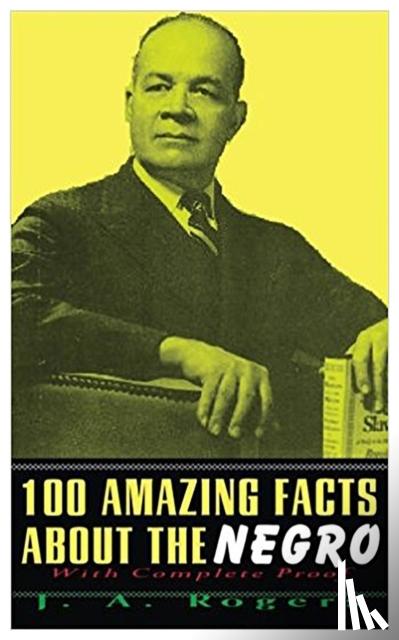 Rogers, J. a. - 1000 Amazing Facts about the Negro