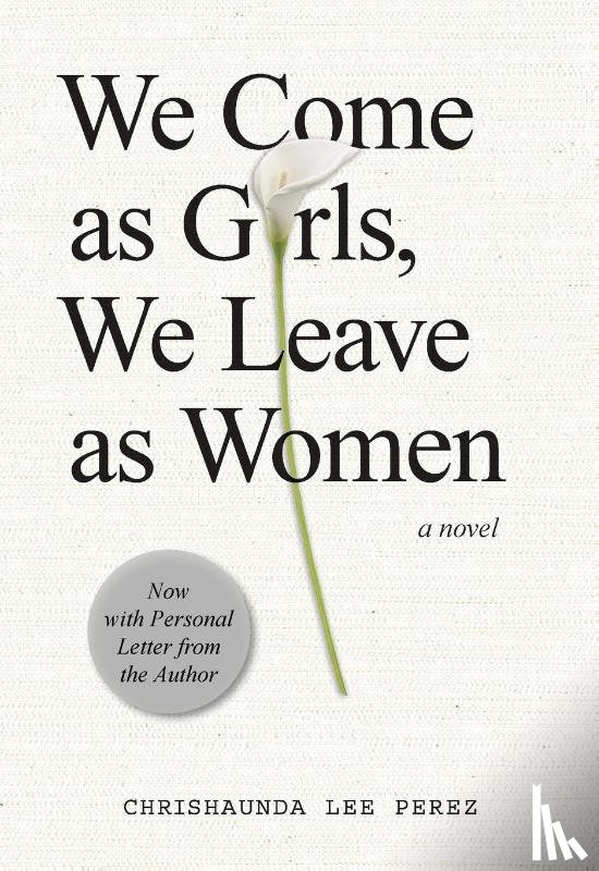 Lee Perez, Chrishaunda - We Come as Girls, We Leave as Women
