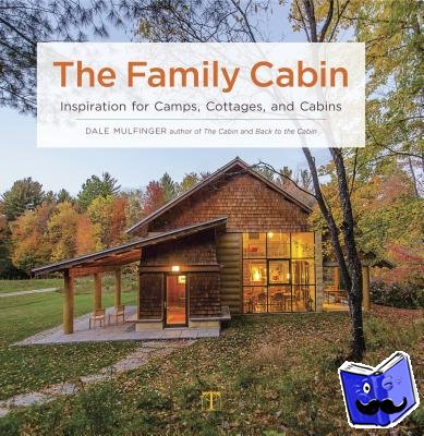 Mulfinger, Dale - The Family Cabin