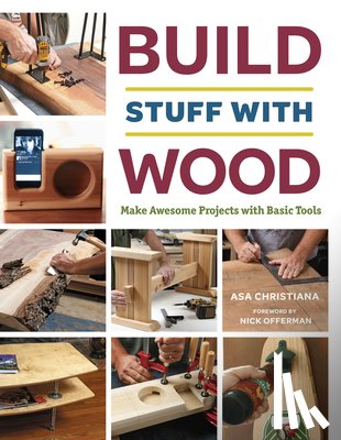 Christiana, Asa B. - Build Stuff with Wood