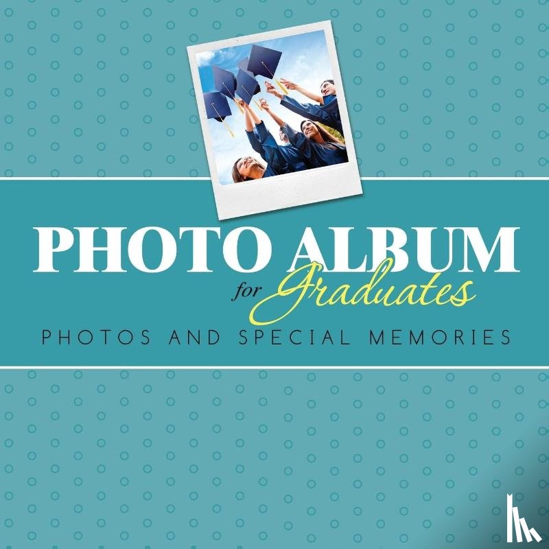 Speedy Publishing LLC - Photo Album for Graduates