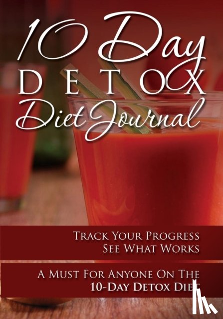 Speedy Publishing LLC - 10-Day Detox Diet Journal