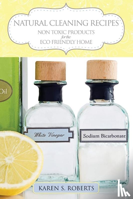 Roberts, Karen - Natural Cleaning Recipes