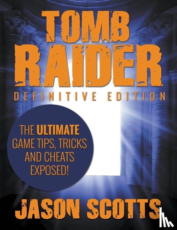 Scotts, Jason - Tomb Raider