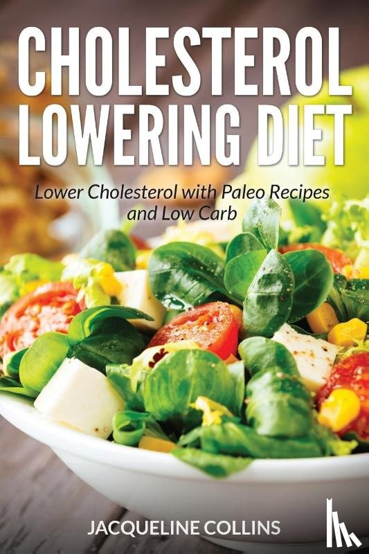 Collins, Jacqueline, Nelson Sarah - Cholesterol Lowering Diet