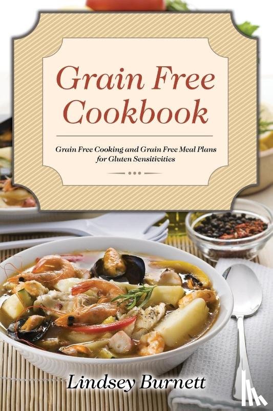Burnett, Lindsey - Grain Free Cookbook