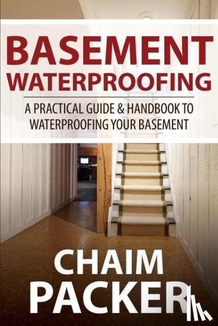 Packer, Chaim - Basement Waterproofing