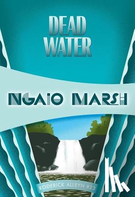 Marsh, Ngaio - DEAD WATER