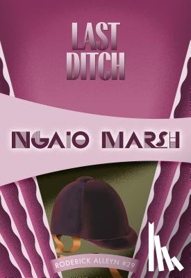 Marsh, Ngaio - Last Ditch