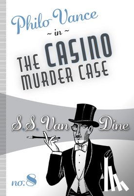 Van Dine, S. S. - The Casino Murder Case