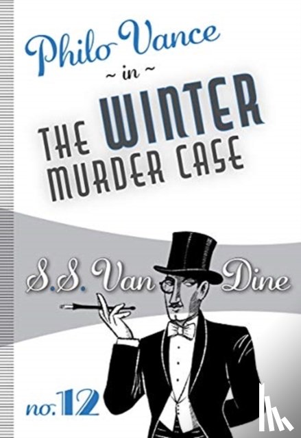 Van Dine, S.S. - The Winter Murder Case