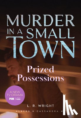 Wright, L. R. - Prized Possessions: Murder in a Small Town