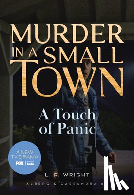 Wright, L. R. - A Touch of Panic: Murder in a Small Town