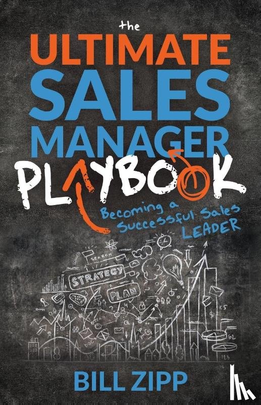 Zipp, Bill - The Ultimate Sales Manager Playbook