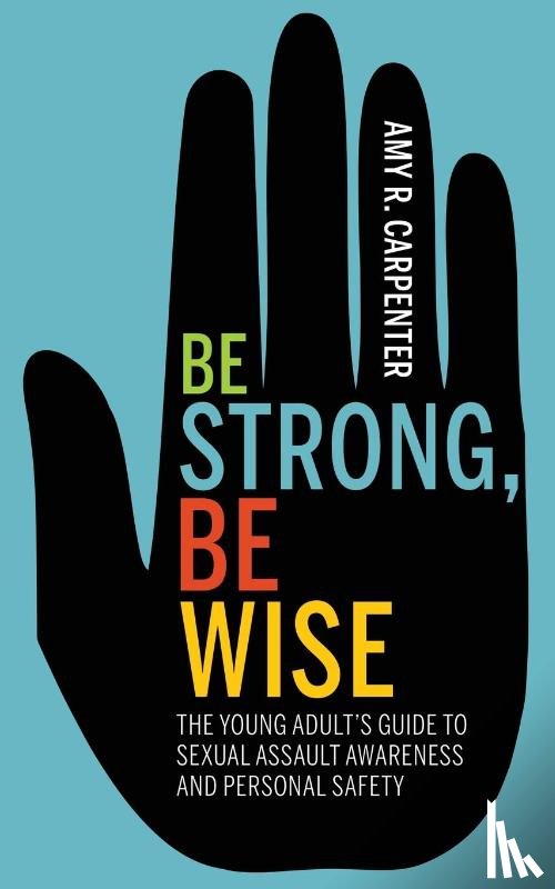 Carpenter, Amy R. - Be Strong, Be Wise