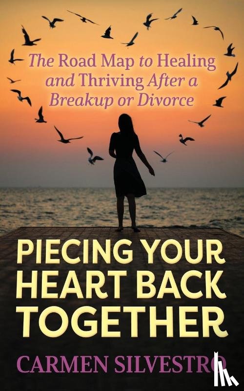Silvestro, Carmen - Piecing Your Heart Back Together