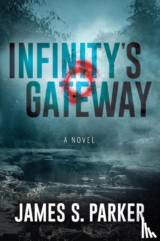 Parker, James S. - Infinity's Gateway