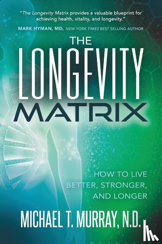 Murray, Michael T. - The Longevity Matrix