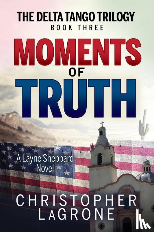 LaGrone, Christopher - Moments of Truth