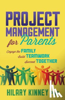 Kinney, Hilary - Project Management for Parents