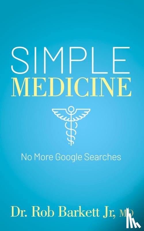 Barkett, Dr. Rob - Simple Medicine