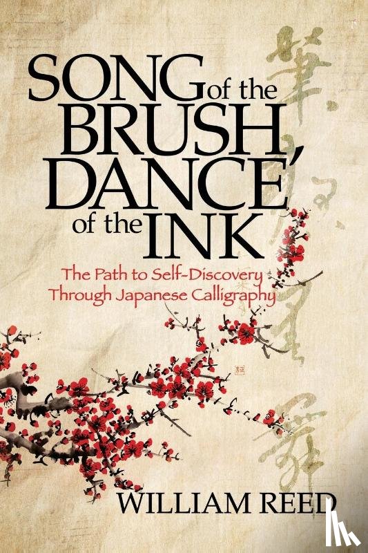 Reed, William - Song of the Brush, Dance of the Ink