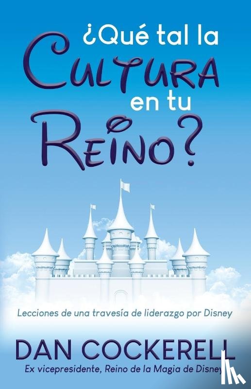 Cockerell, Dan - Que tal la Cultura en tu Reino?