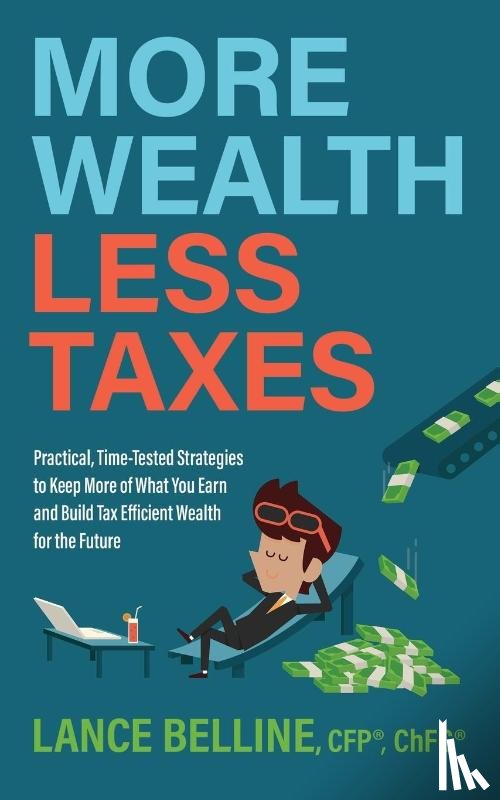 Belline, Lance - More Wealth, Less Taxes
