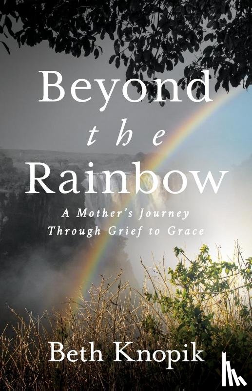 Knopik, Beth - Beyond the Rainbow