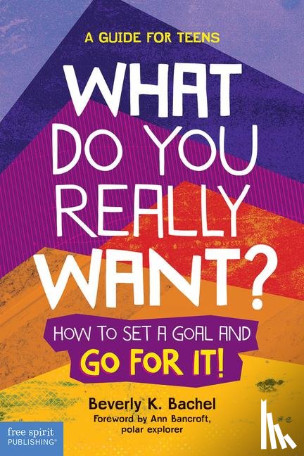 Bachel, Beverly K. - What Do You Really Want?