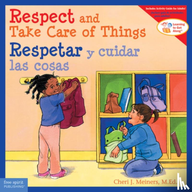 Meiners, Cheri J. - Respect and Take Care of Things / Respetar Y Cuidar Las Cosas